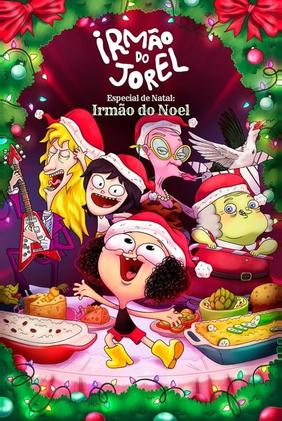 Irmão do Jorel Especial de Natal: Irmão do Noel