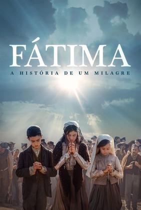 Fátima: A História de um Milagre